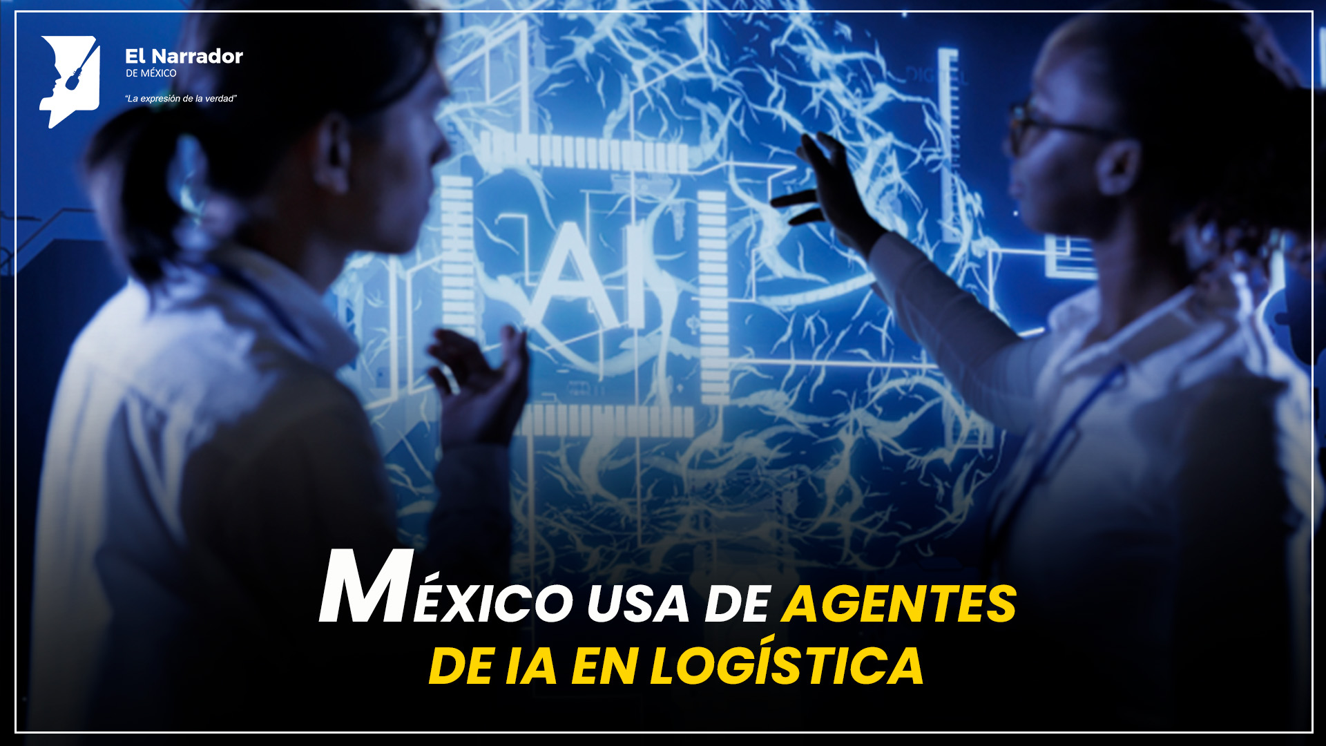 MÉXICO ACELERA EL USO DE IA EN LOGÍSTICA CON NUEVOS AGENTES