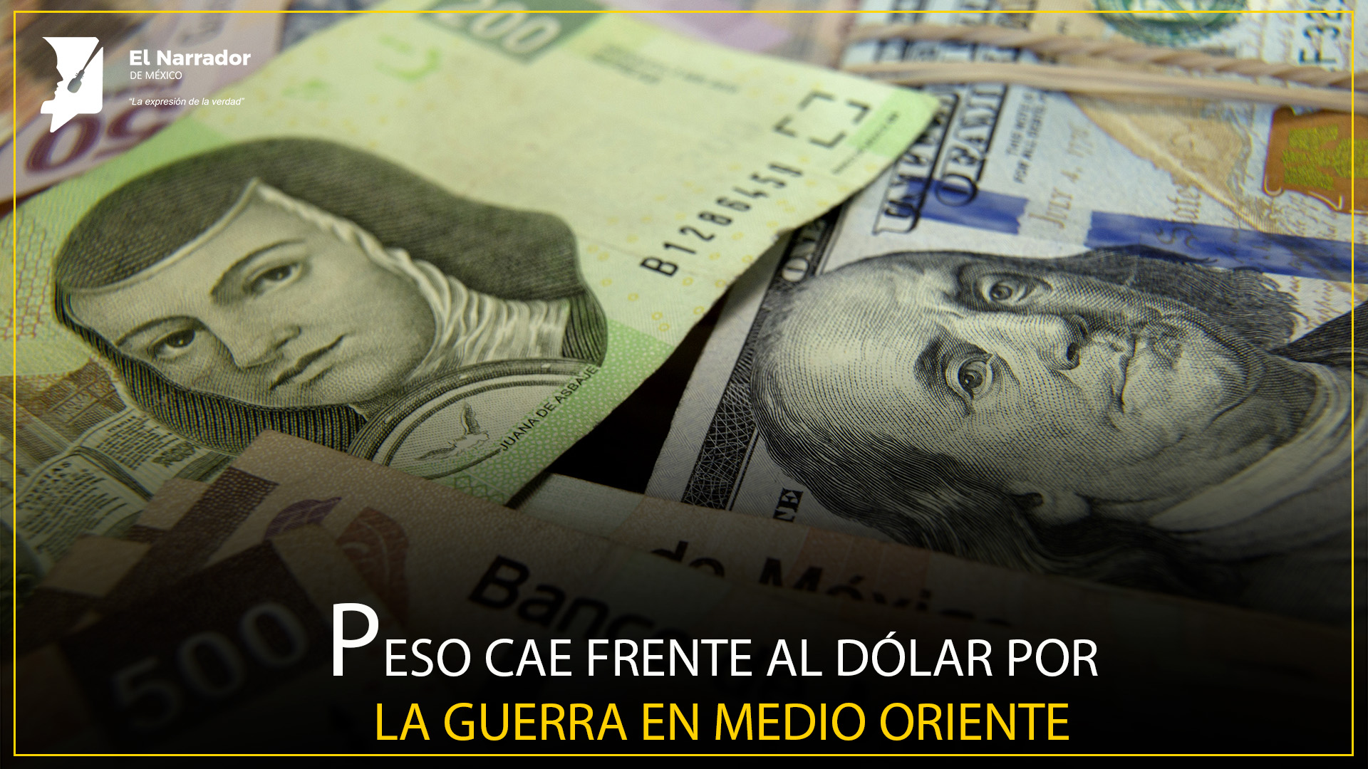 TENSIÓN GLOBAL PRESIONA AL PESO FRENTE AL DÓLAR