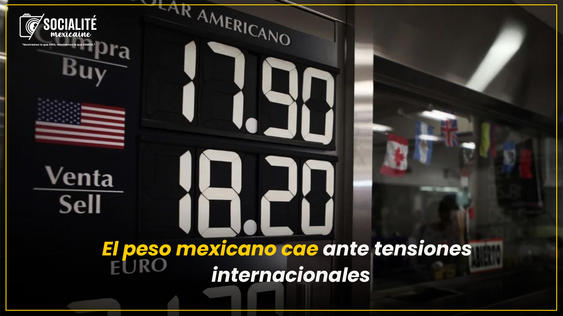 TENSIÓN GLOBAL GOLPEA AL PESO FRENTE AL DÓLAR
