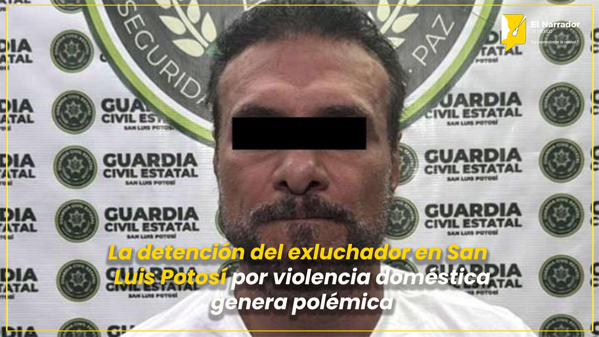 ARRESTO DE EXFIGURA DE LUCHA LIBRE GENERA POLÉMICA