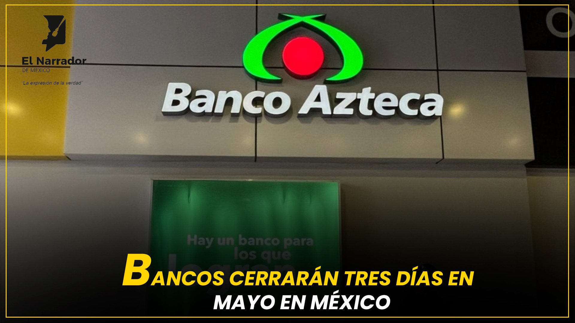 SUSPENSIÓN BANCARIA EN MAYO AFECTARÁ OPERACIONES POR TRES DÍAS
