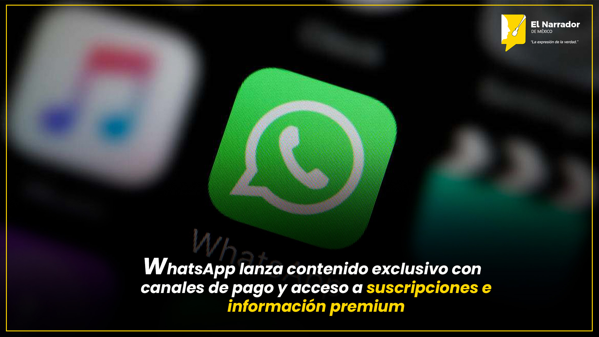 WHATSAPP AVANZA HACIA LA MONETIZACIÓN DE CONTENIDOS