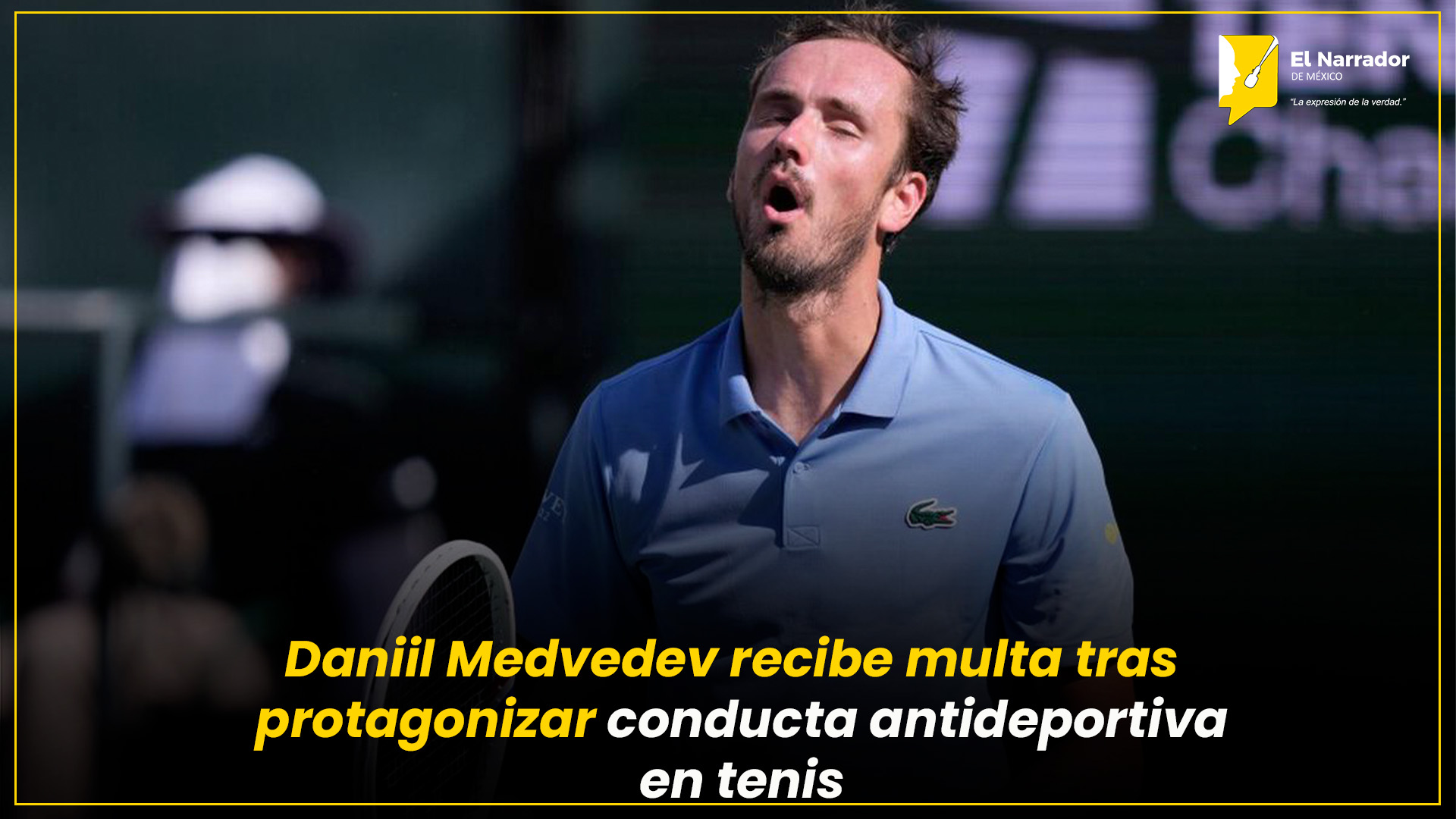 MEDVEDEV PROTAGONIZA ESCÁNDALO Y RECIBE SANCIÓN ECONÓMICA