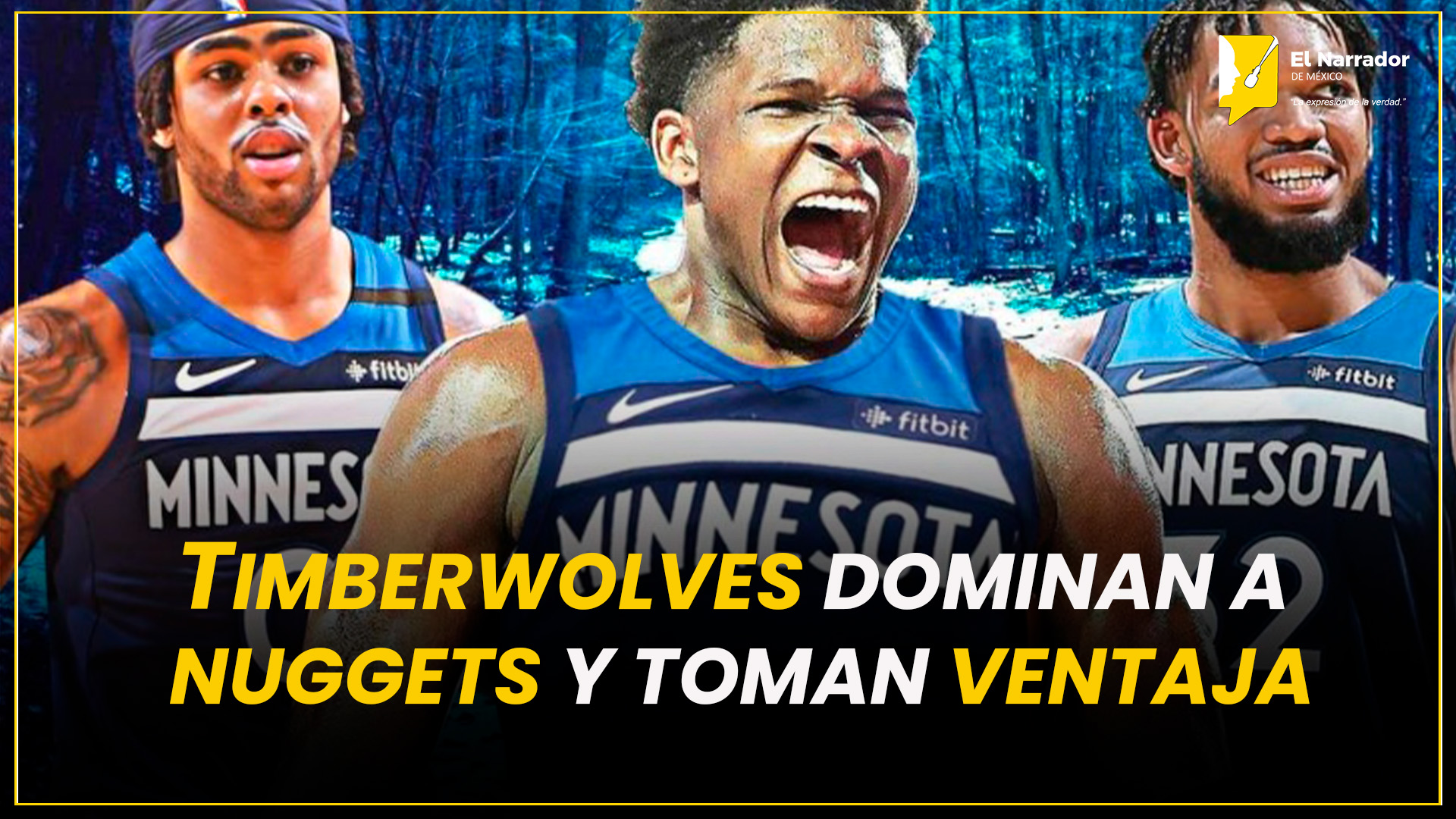 TIMBERWOLVES DOMINAN A NUGGETS Y TOMAN VENTAJA EN PLAYOFFS