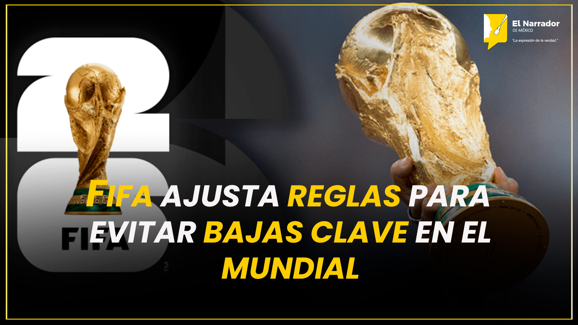 FIFA AJUSTA REGLAS PARA EVITAR BAJAS CLAVE EN EL MUNDIAL