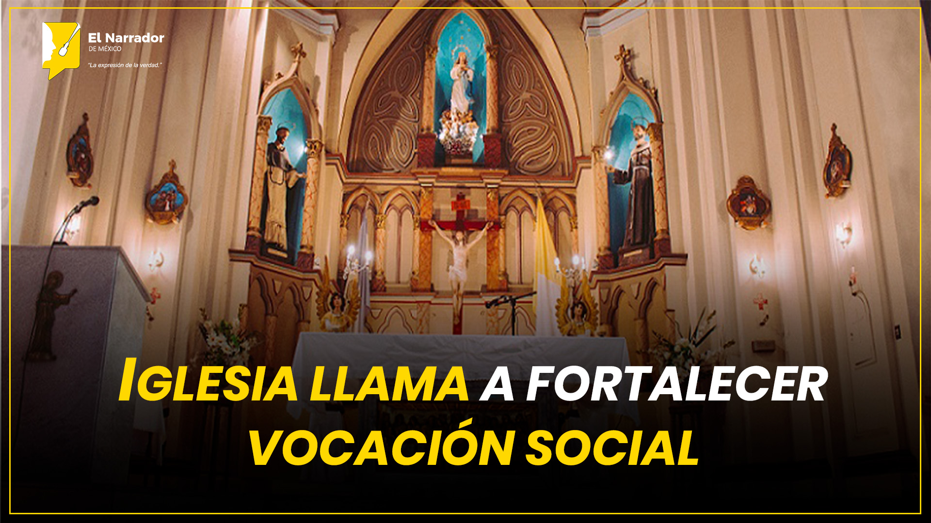 IGLESIA LLAMA A FORTALECER VOCACIÓN SOCIAL