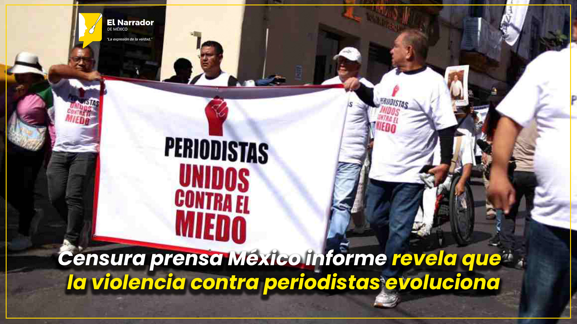 CENSURA EN MÉXICO EVOLUCIONA Y AMENAZA A LA PRENSA LIBRE
