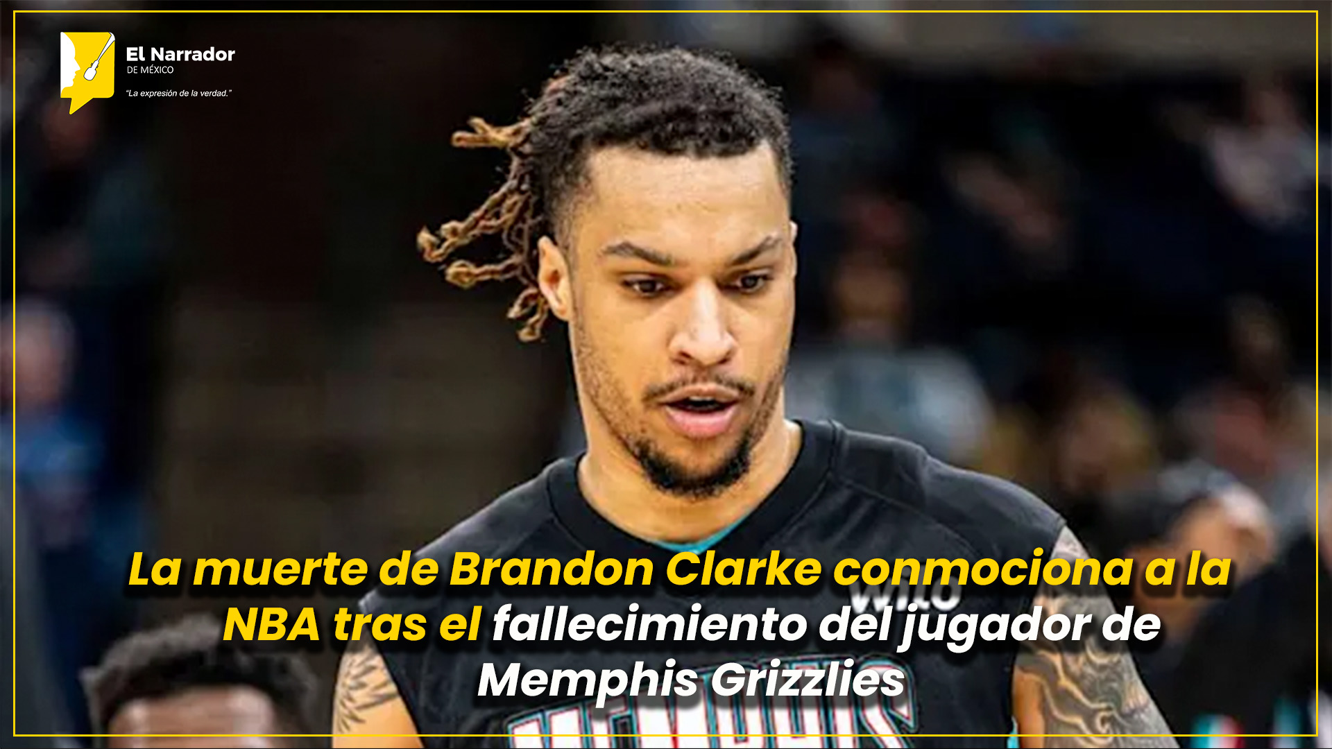LA NBA Y MEMPHIS DESPIDEN A BRANDON CLARKE TRAS SU REPENTINA MUERTE