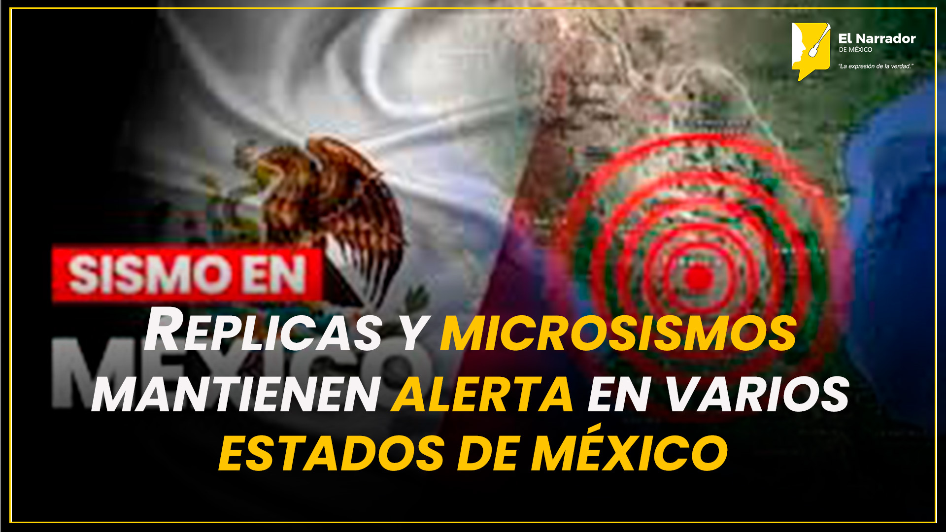 REPLICAS Y MICROSISMOS MANTIENEN ALERTA EN VARIOS ESTADOS DE MÉXICO