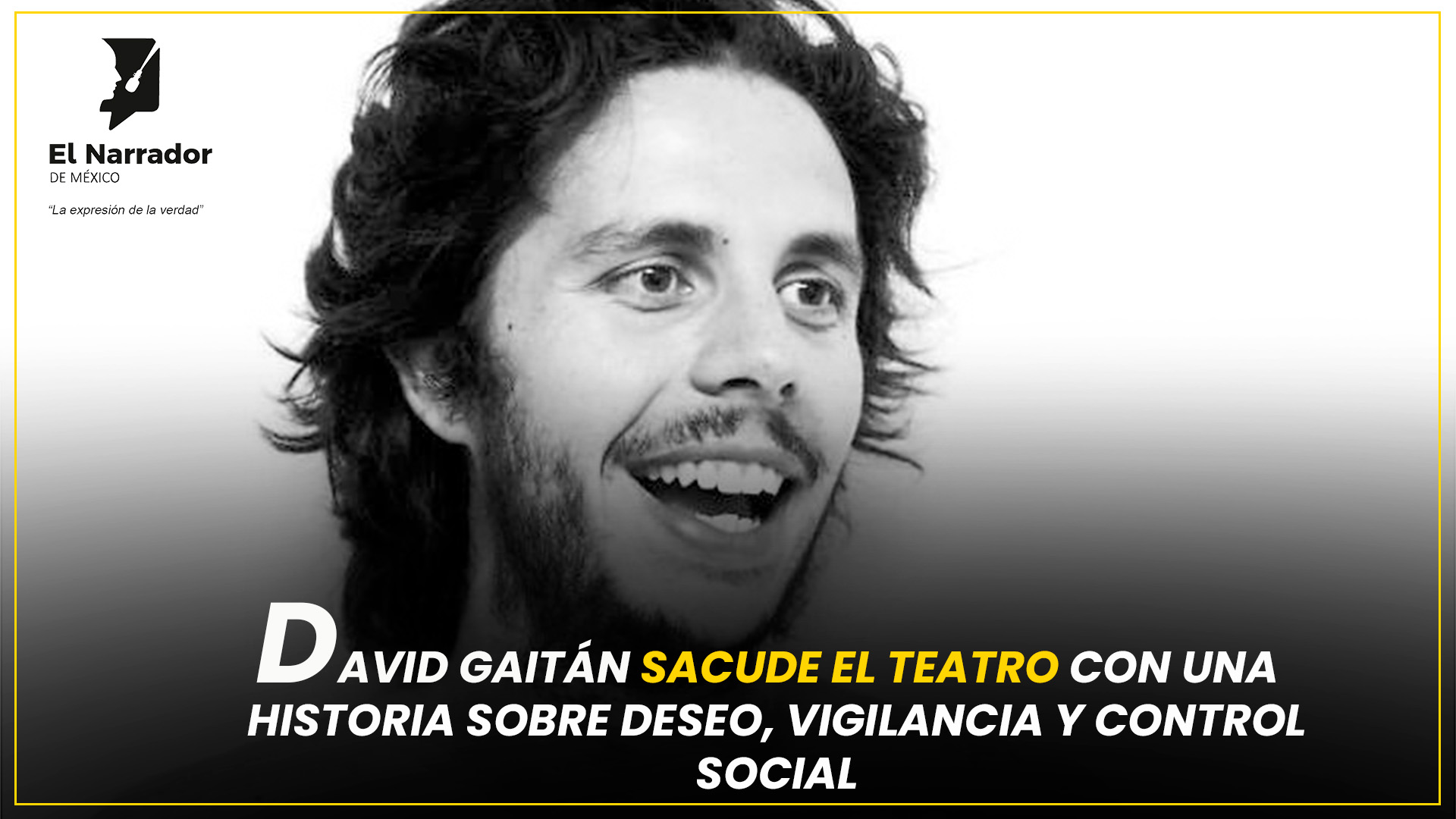 DAVID GAITÁN DESAFÍA LOS LÍMITES DEL DESEO Y EL CONTROL