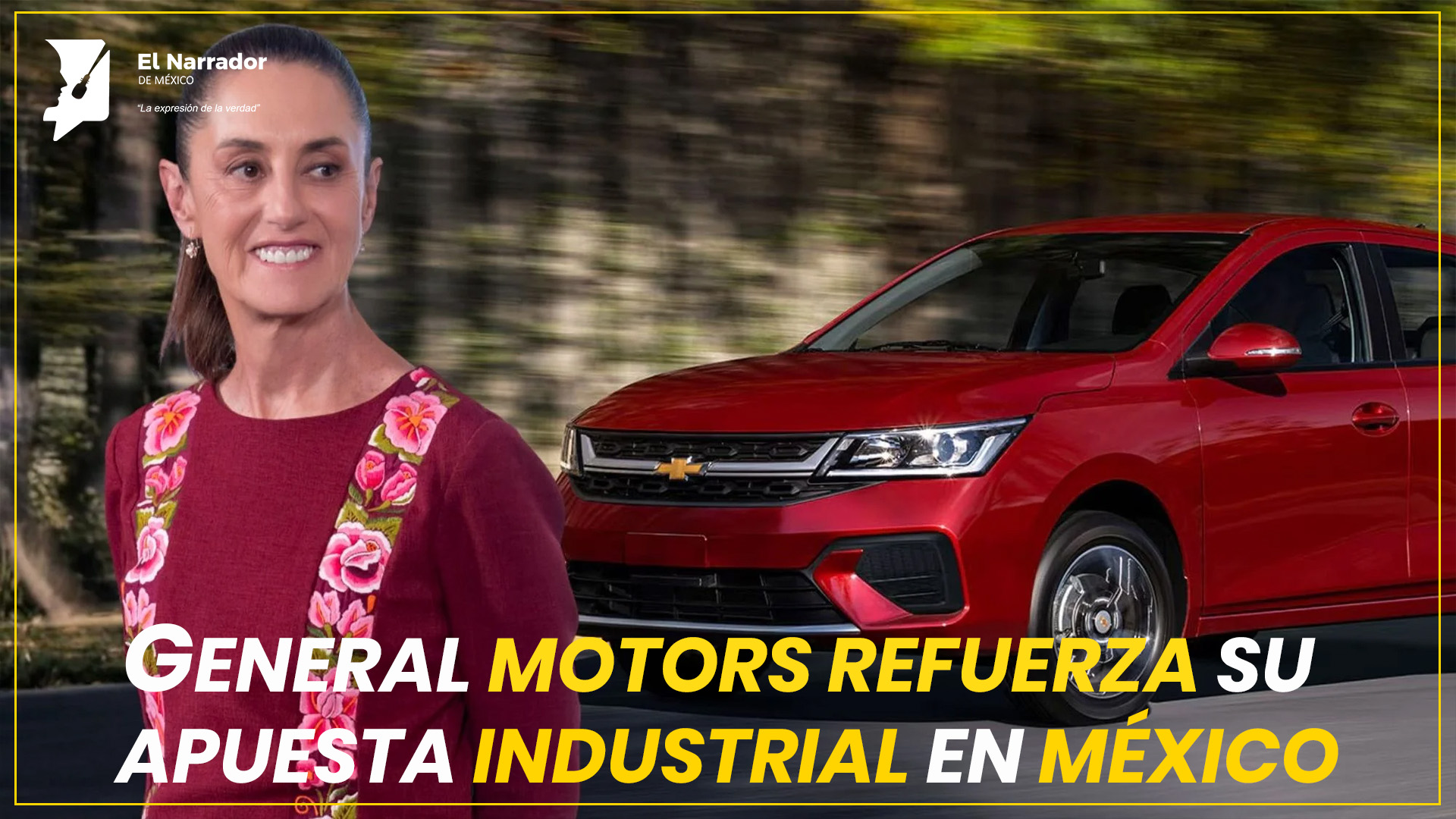 GENERAL MOTORS REFUERZA SU APUESTA INDUSTRIAL EN MÉXICO