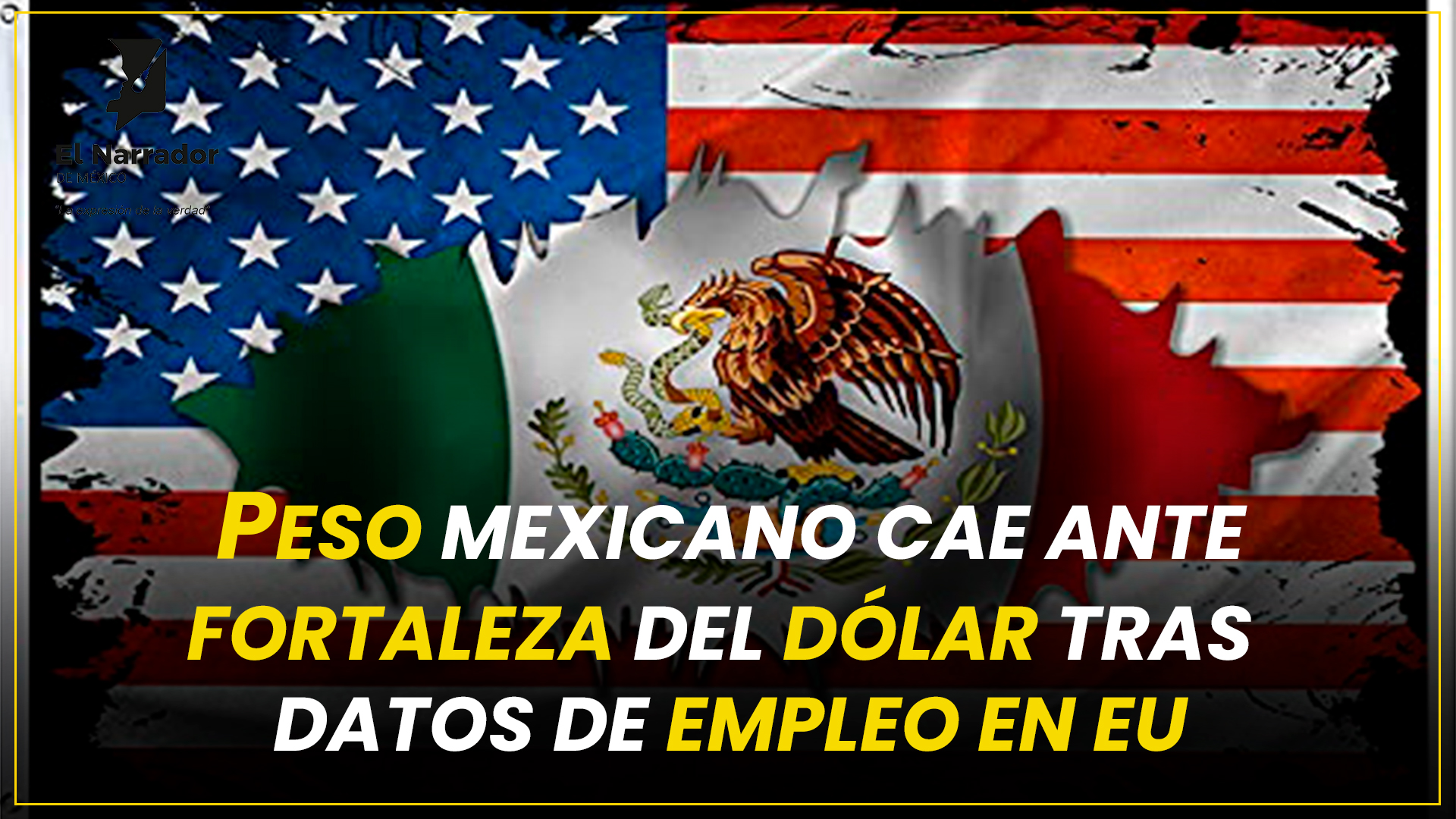 PESO MEXICANO CAE ANTE FORTALEZA DEL DÓLAR TRAS DATOS DE EMPLEO EN EU