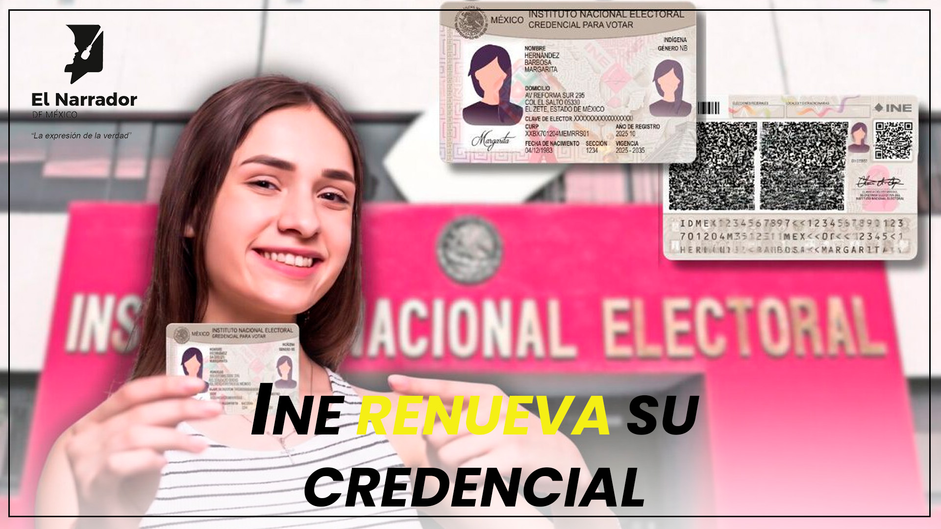 INE RENUEVA SU CREDENCIAL: MÁS SEGURIDAD, Y TECNOLOGÍA A CIUDADANOS