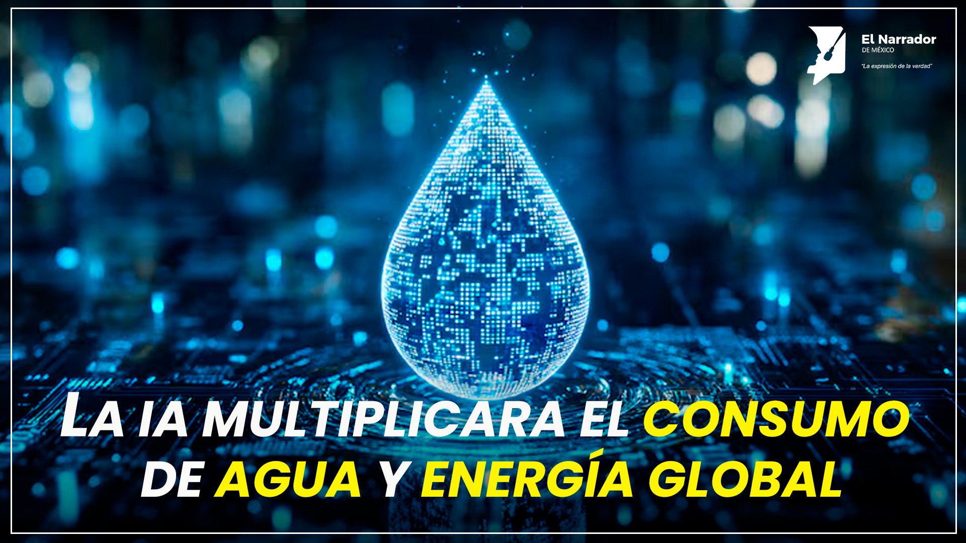 LA ONU ALERTA: LA IA PODRÍA MULTIPLICAR EL CONSUMO DE AGUA Y ENERGÍA GLOBAL