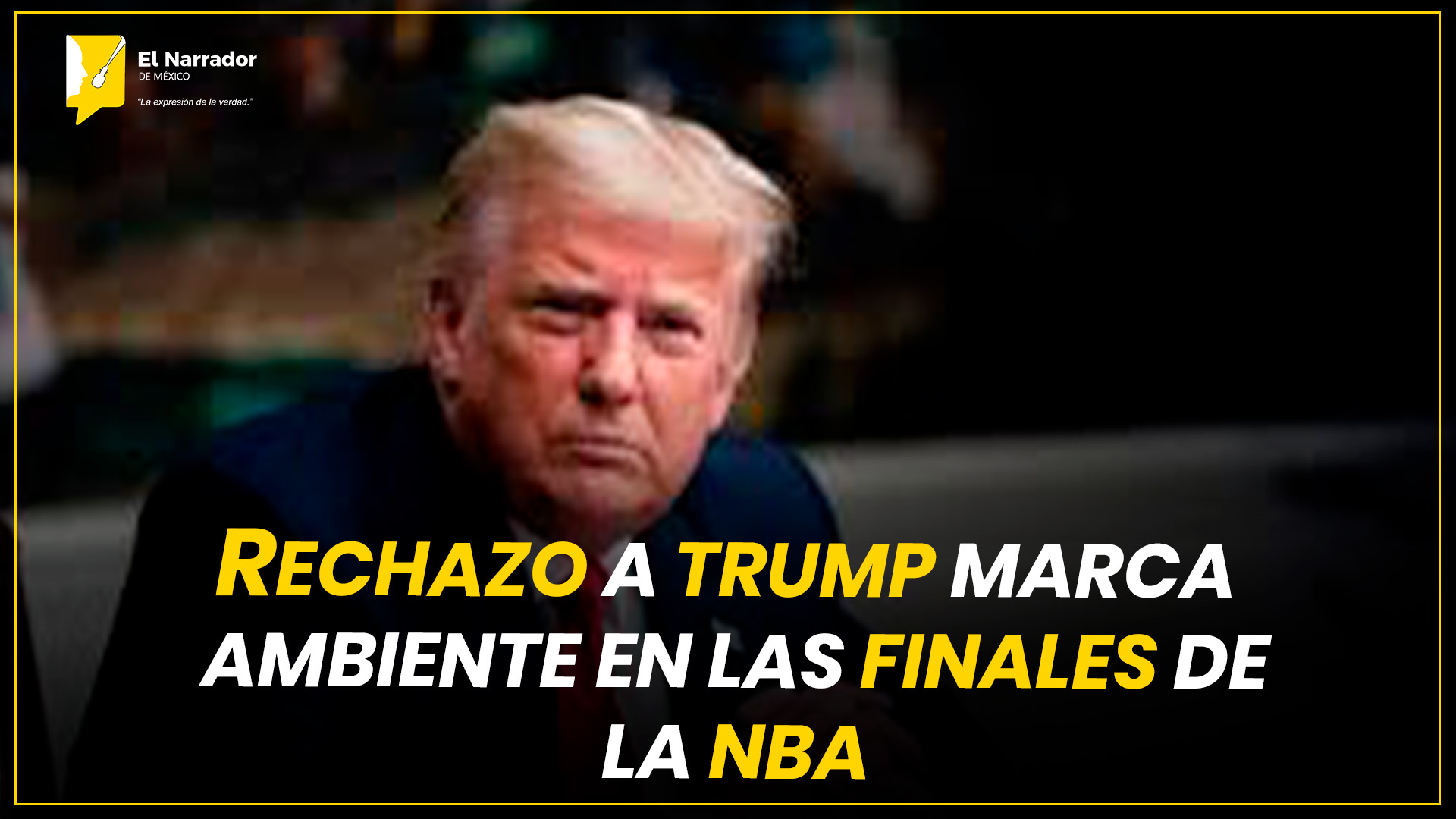RECHAZO A TRUMP MARCA AMBIENTE EN LAS FINALES DE LA NBA