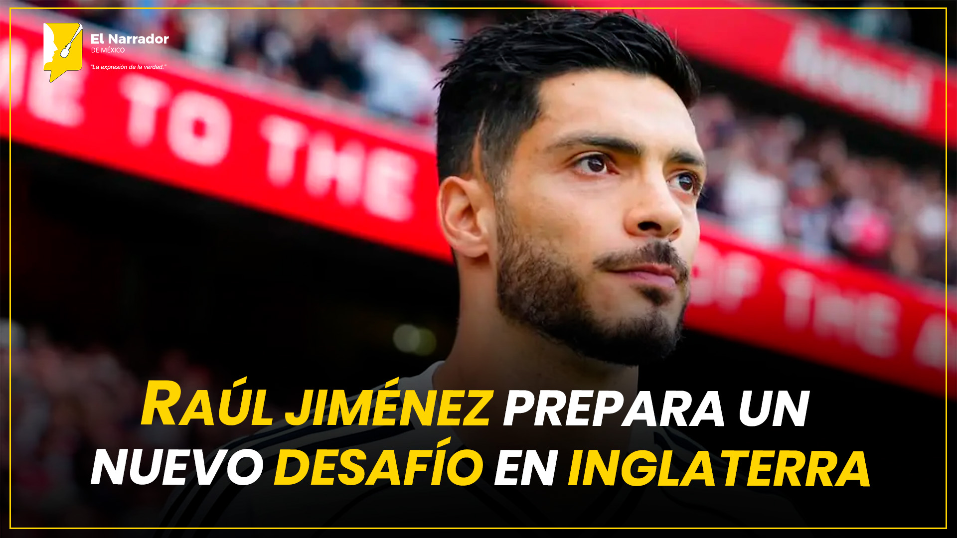 RAÚL JIMÉNEZ PREPARA UN NUEVO DESAFÍO EN INGLATERRA