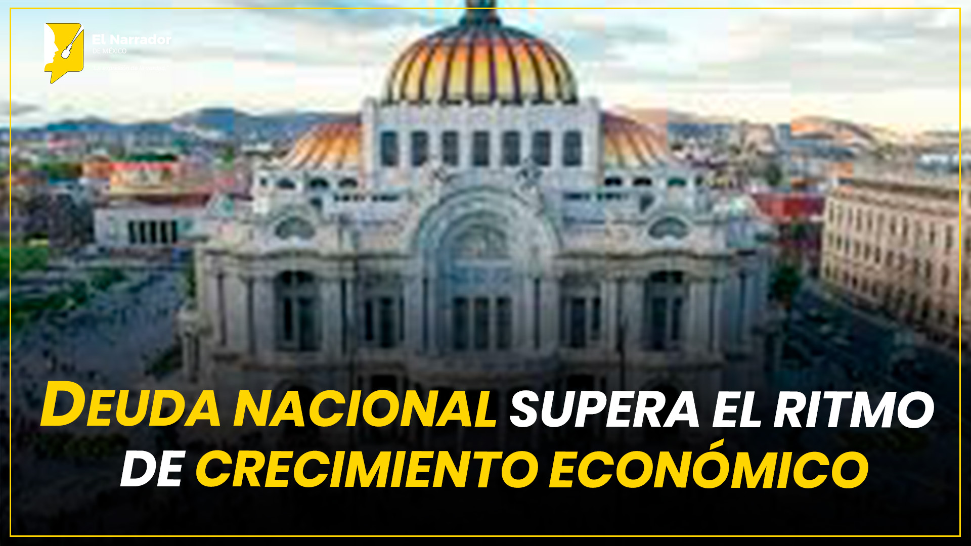 DEUDA NACIONAL SUPERA EL RITMO DE CRECIMIENTO ECONÓMICO