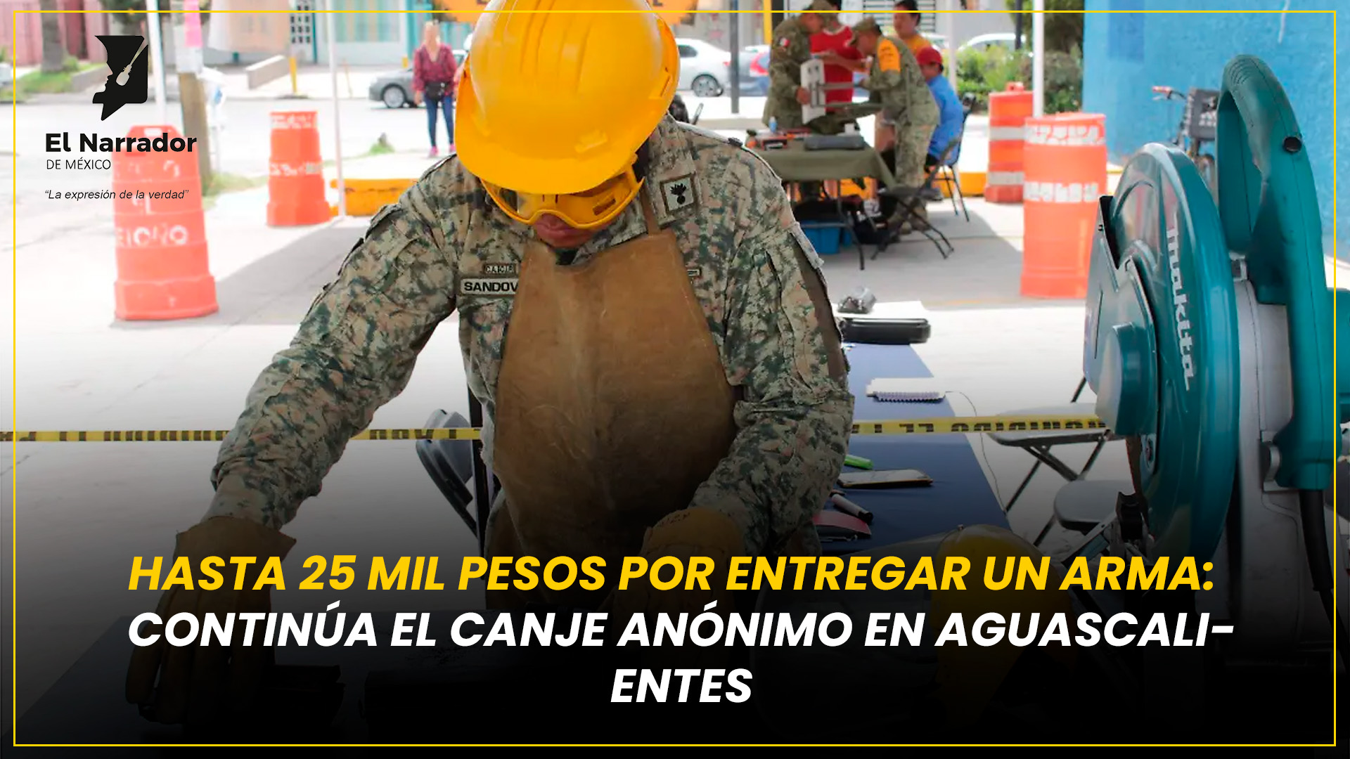 HASTA 25 MIL PESOS POR ENTREGAR UN ARMA: CONTINÚA EN AGUASCALIENTES