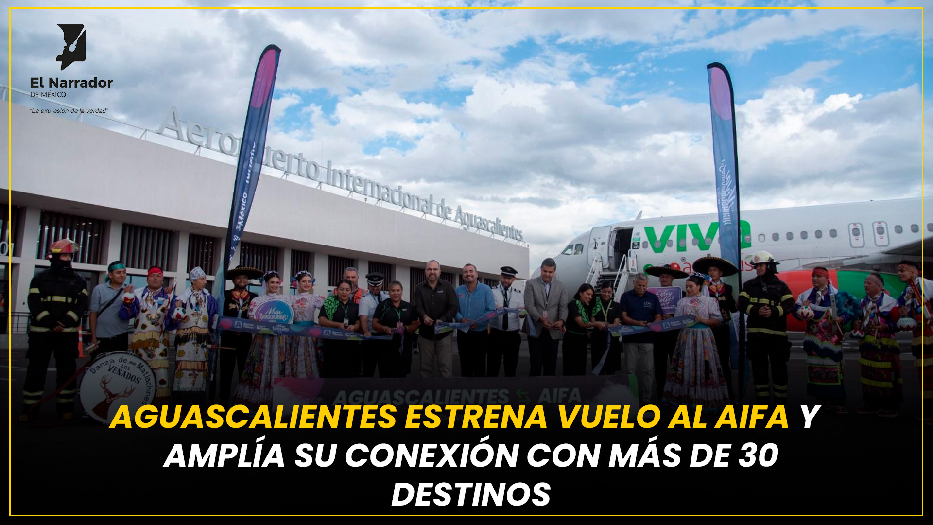 AGUASCALIENTES ESTRENA VUELO AL AIFA Y AMPLÍA SU CONEXIÓN