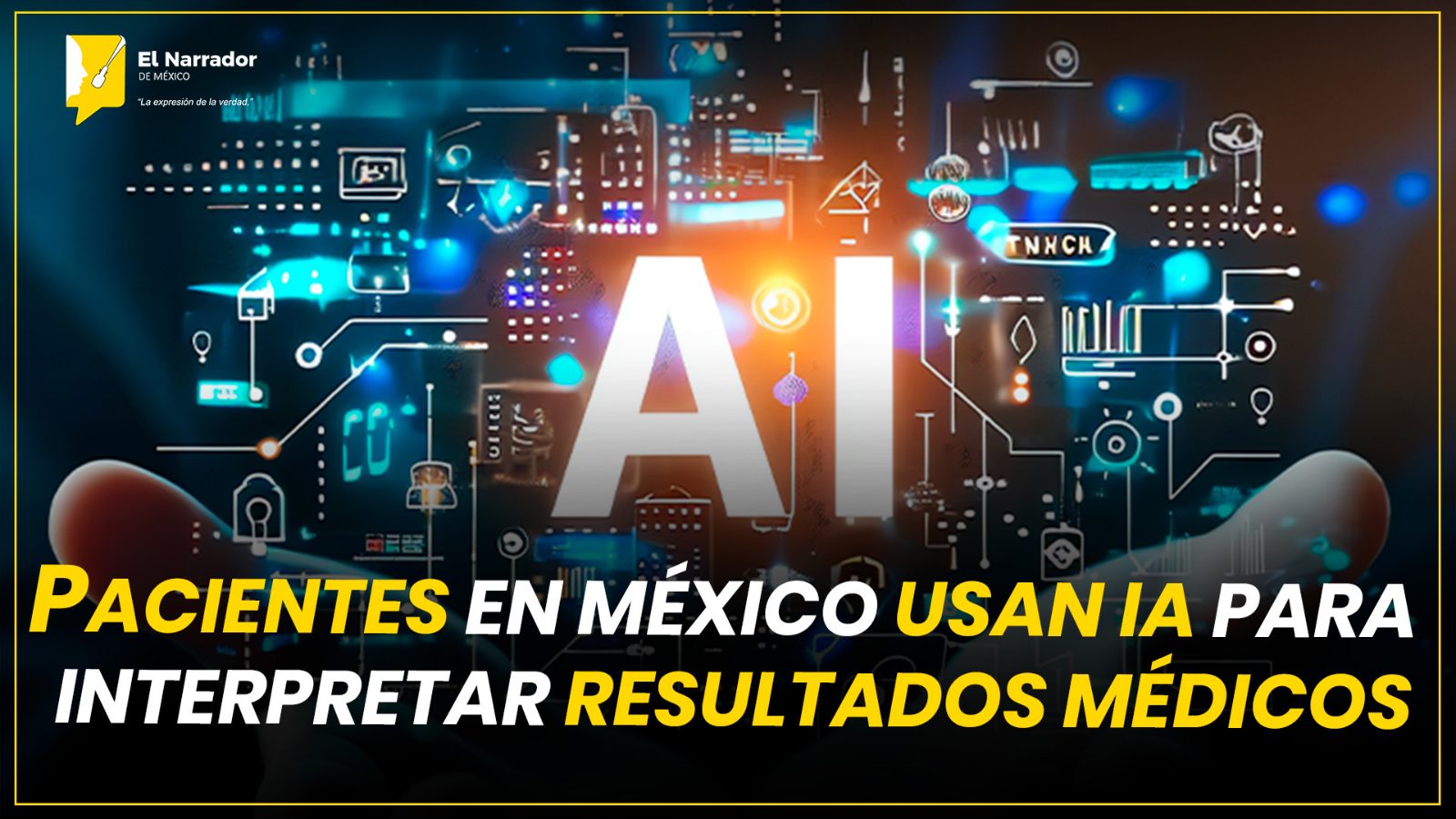 PACIENTES EN MÉXICO USAN IA PARA INTERPRETAR RESULTADOS MÉDICOS