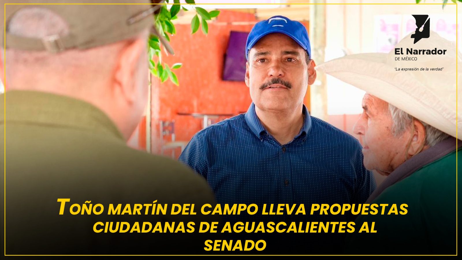 TOÑO MARTÍN DEL CAMPO LLEVA PROPUESTAS CIUDADANAS DE AGUASCALIENTES AL SENADO