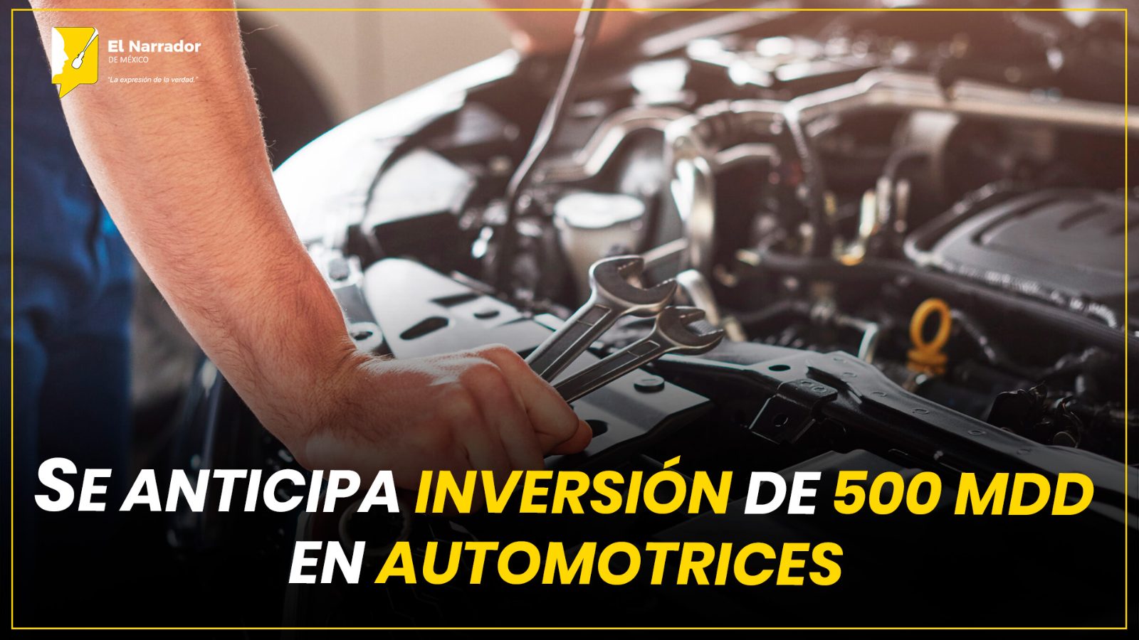 SE ANTICIPA INVERSIÓN DE 500 MDD EN AUTOMOTRICES