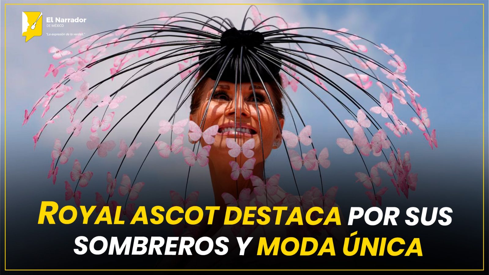 ROYAL ASCOT DESTACA POR SUS SOMBREROS Y MODA ÚNICA