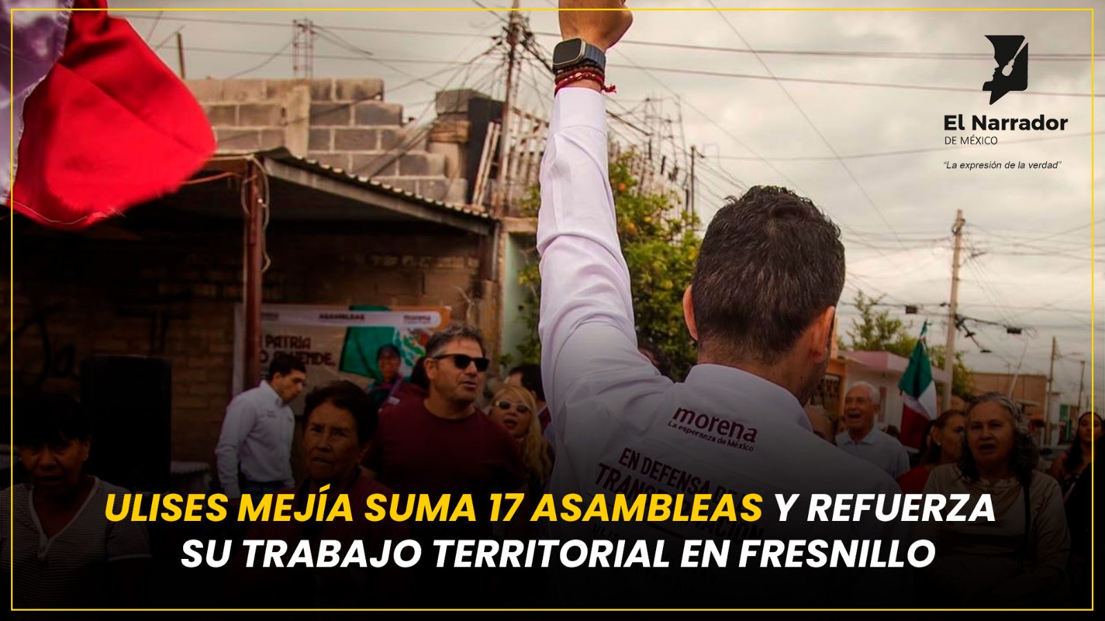ULISES MEJÍA SUMA 17 ASAMBLEAS Y REFUERZA SU TRABAJO TERRITORIAL EN FRESNILLO