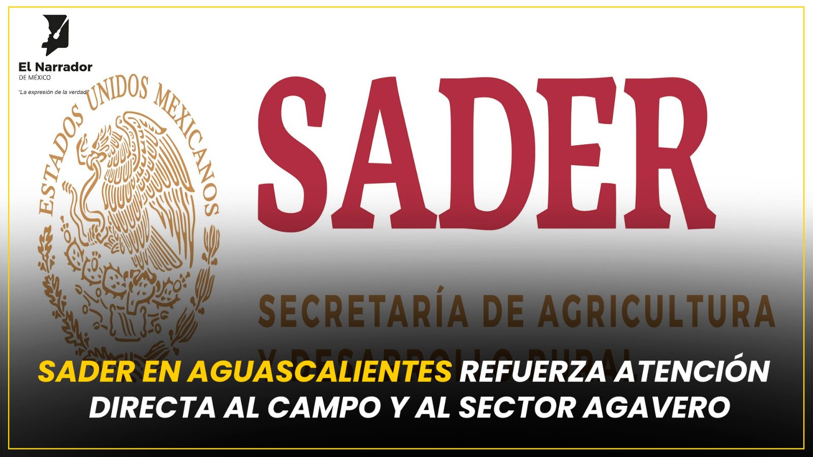 SADER EN AGUASCALIENTES REFUERZA ATENCIÓN DIRECTA AL CAMPO Y AL SECTOR AGAVERO