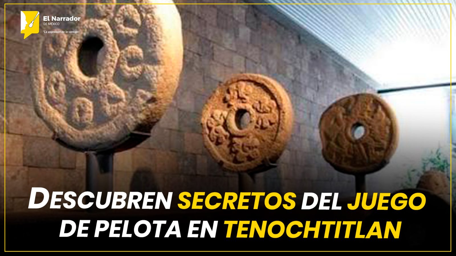 DESCUBREN SECRETOS DEL JUEGO DE PELOTA EN TENOCHTITLAN