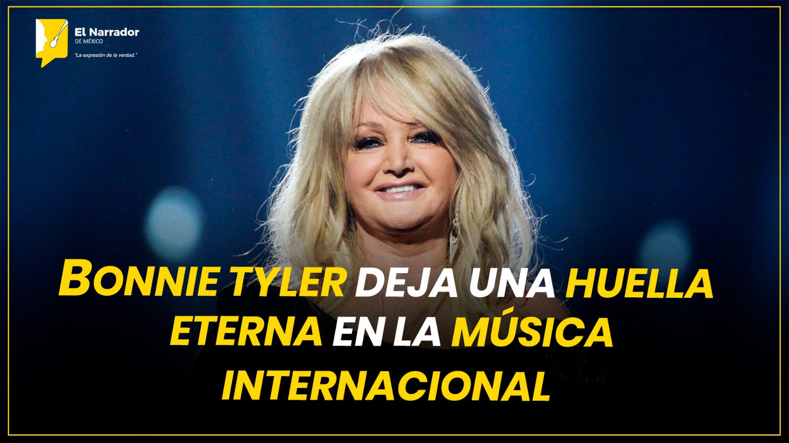 BONNIE TYLER DEJA UNA HUELLA ETERNA EN LA MÚSICA INTERNACIONAL