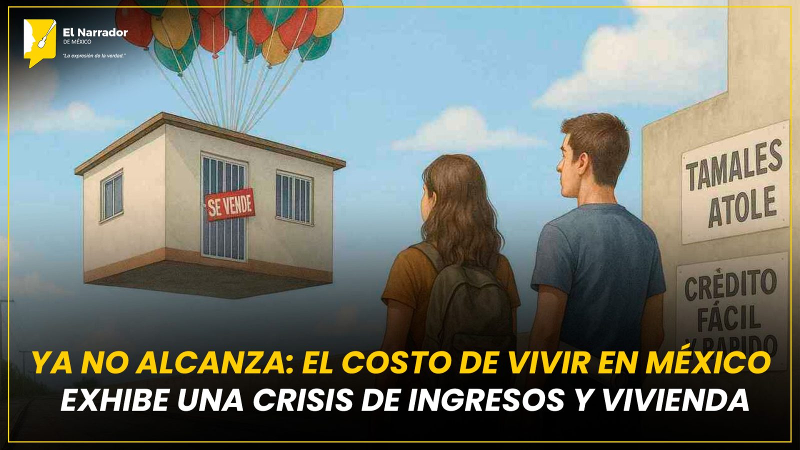 YA NO ALCANZA: EL COSTO DE VIVIR EN MÉXICO EXHIBE UNA CRISIS IMPARABLE