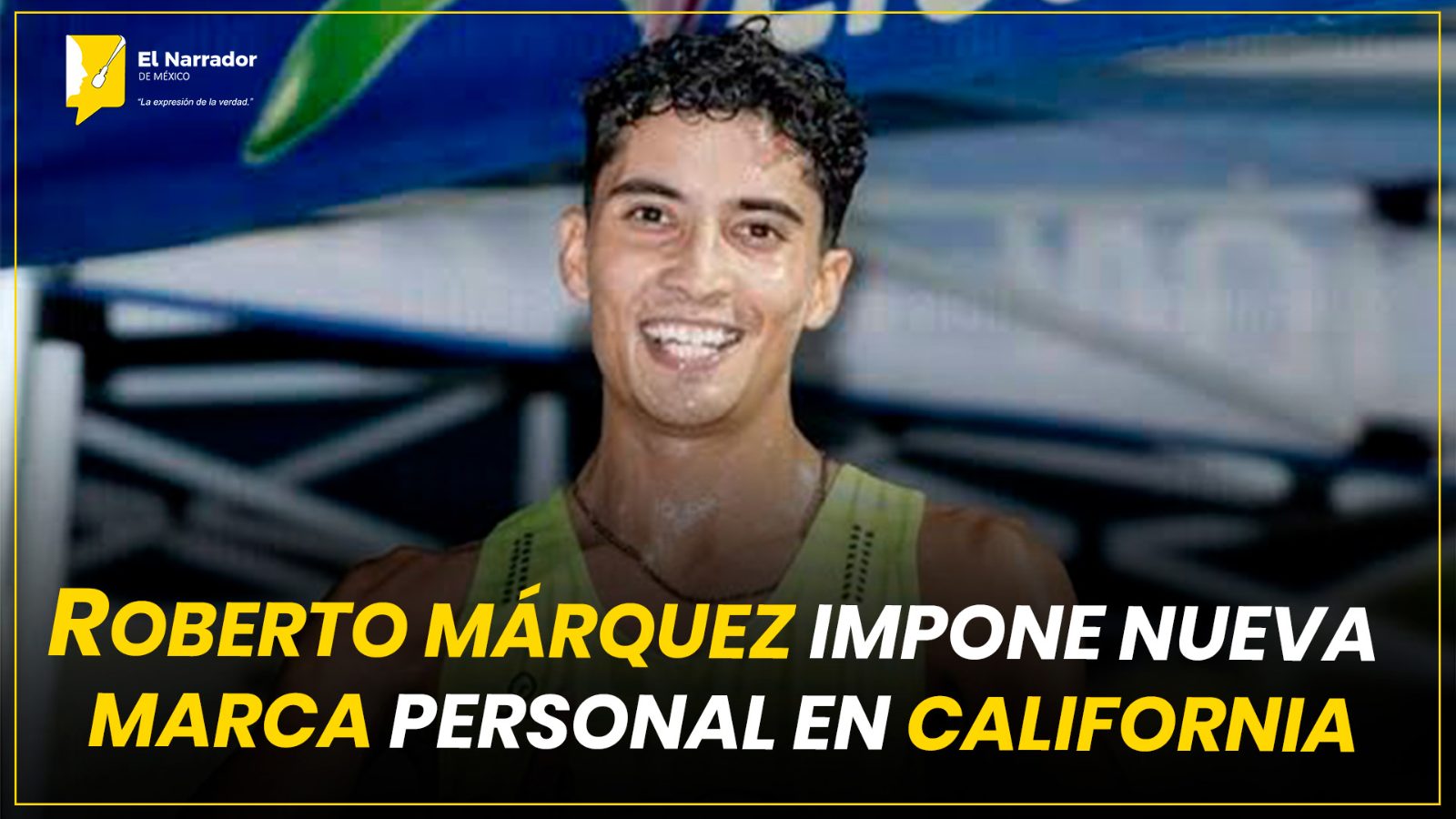 ROBERTO MÁRQUEZ IMPONE NUEVA MARCA PERSONAL EN CALIFORNIA