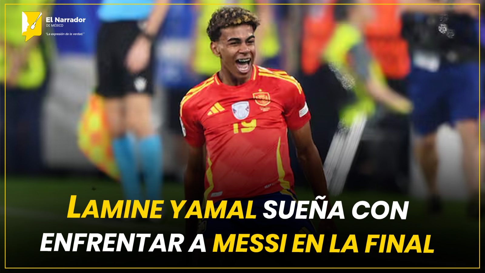 LAMINE YAMAL SUEÑA CON ENFRENTAR A MESSI EN LA FINAL