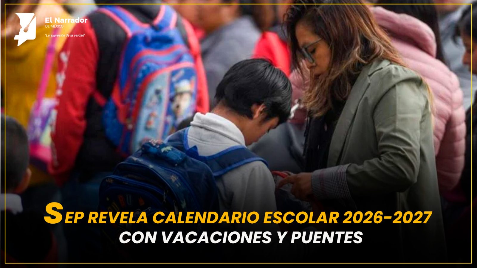 SEP REVELA CALENDARIO ESCOLAR 2026-2027 CON VACACIONES Y PUENTES