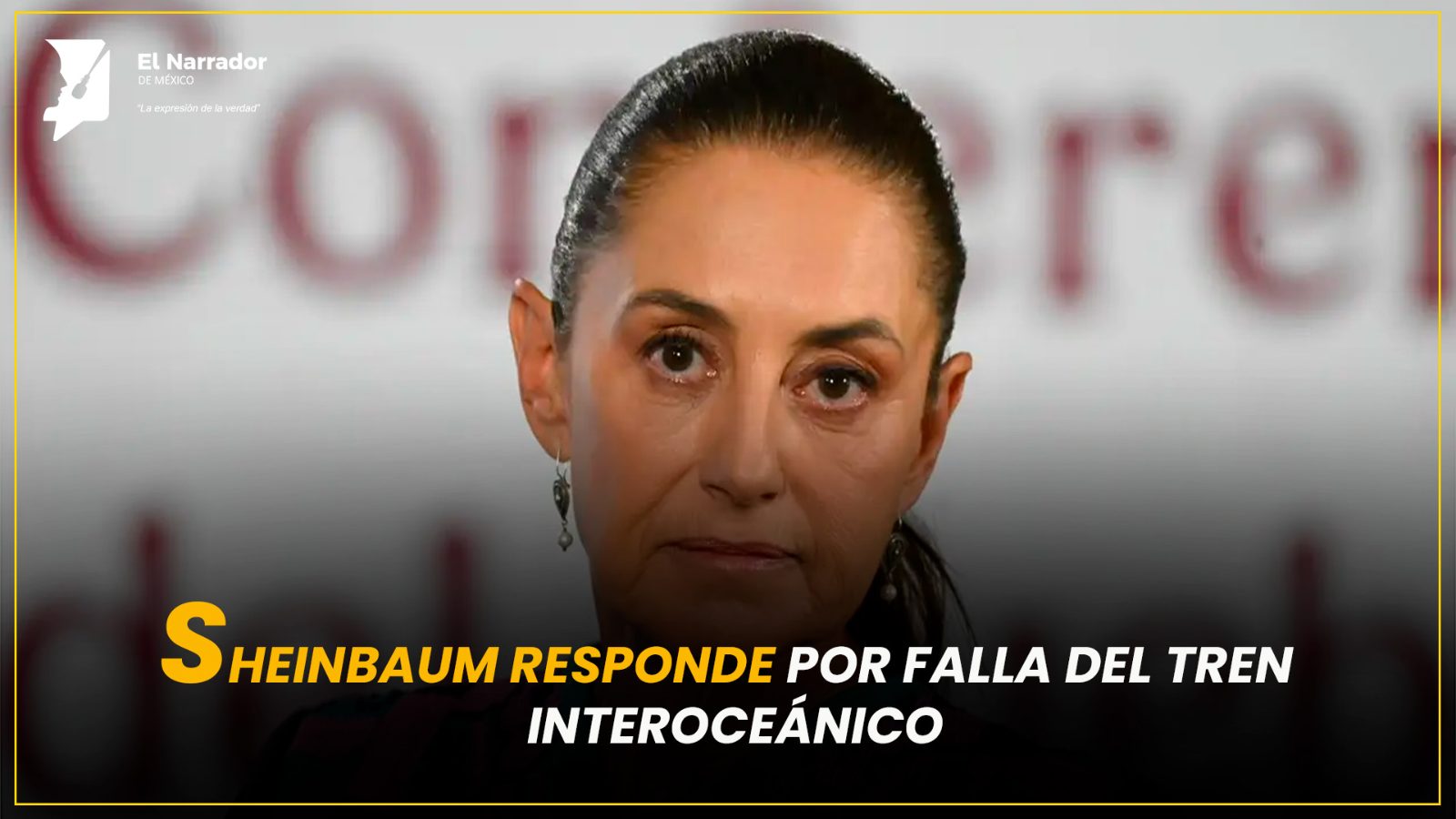 SHEINBAUM RESPONDE POR FALLA DEL TREN INTEROCEÁNICO