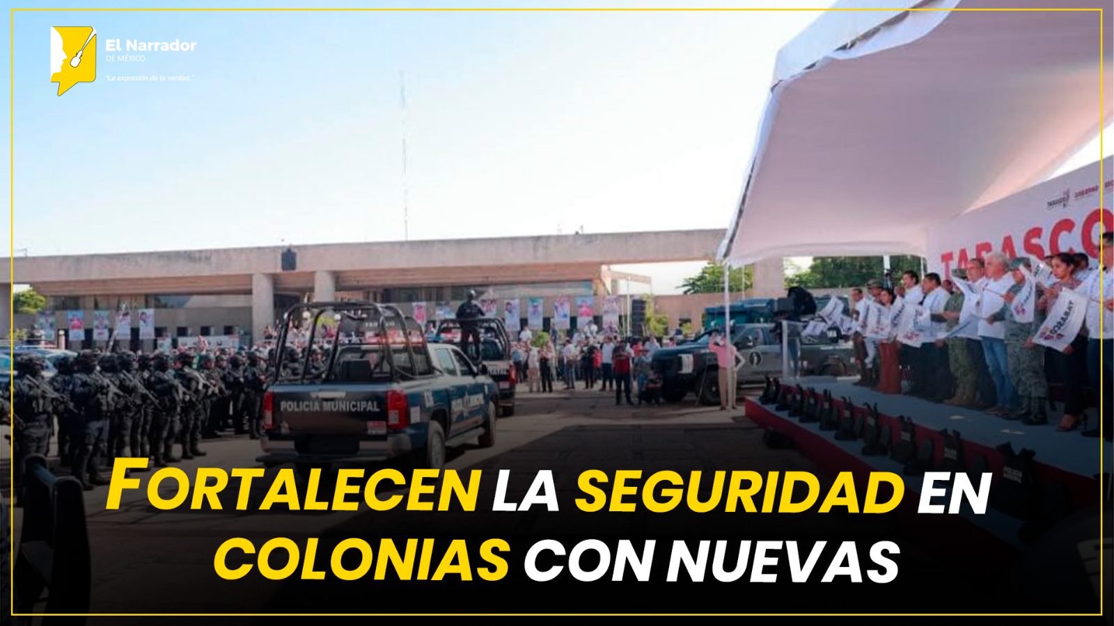 FORTALECEN LA SEGURIDAD EN COLONIAS CON NUEVAS UNIDADES POLICIALES