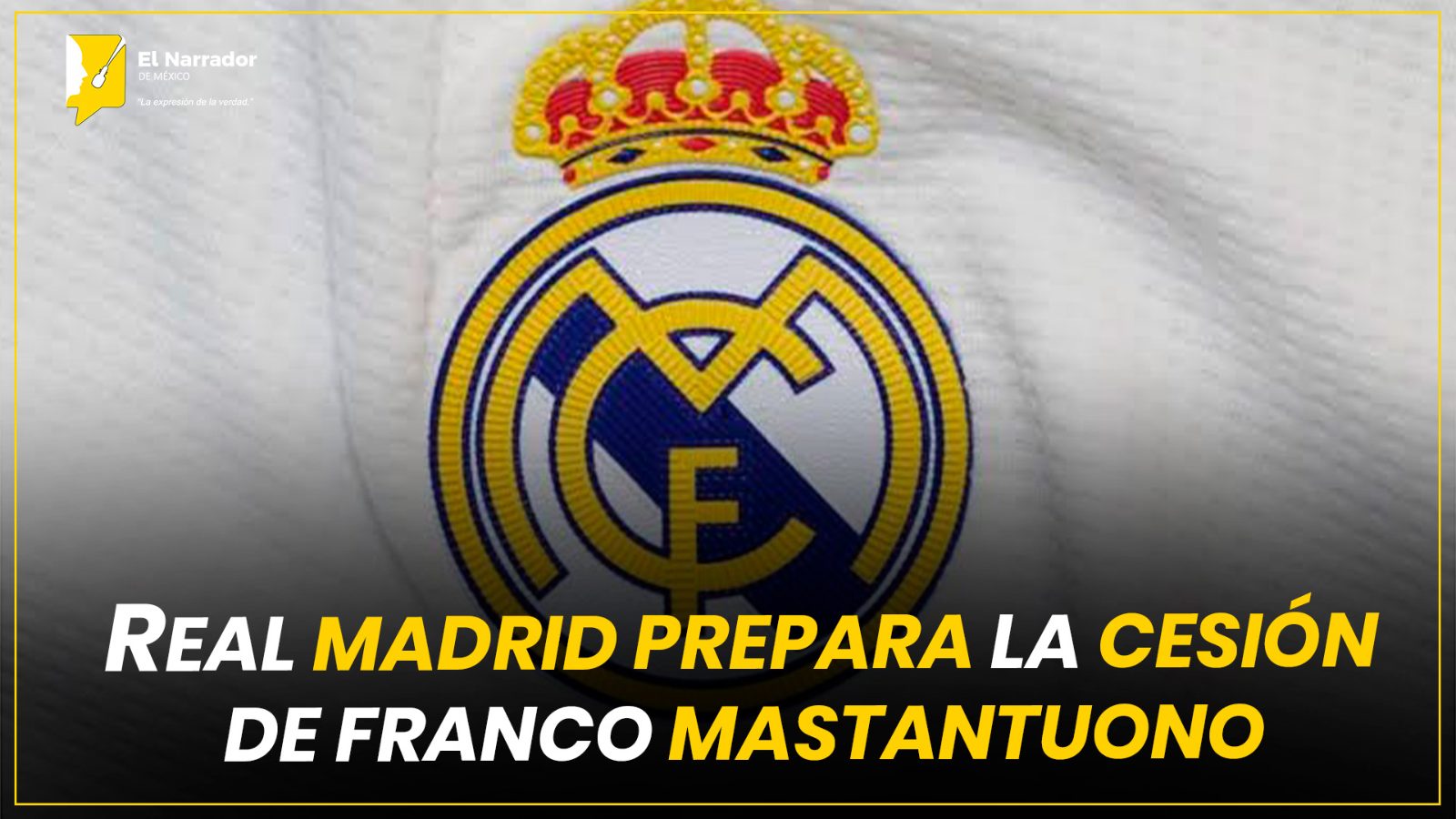 REAL MADRID PREPARA LA CESIÓN DE FRANCO MASTANTUONO