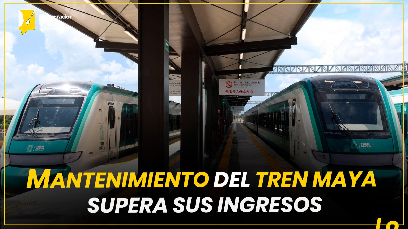 MANTENIMIENTO DEL TREN MAYA SUPERA SUS INGRESOS