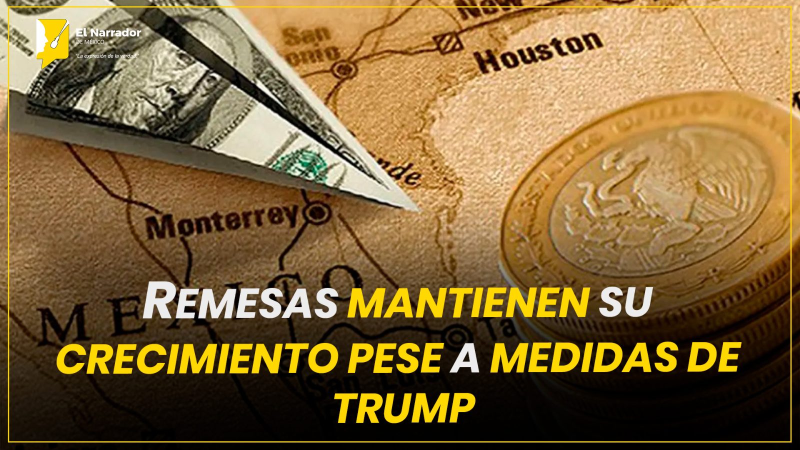 REMESAS MANTIENEN SU CRECIMIENTO PESE A MEDIDAS DE TRUMP