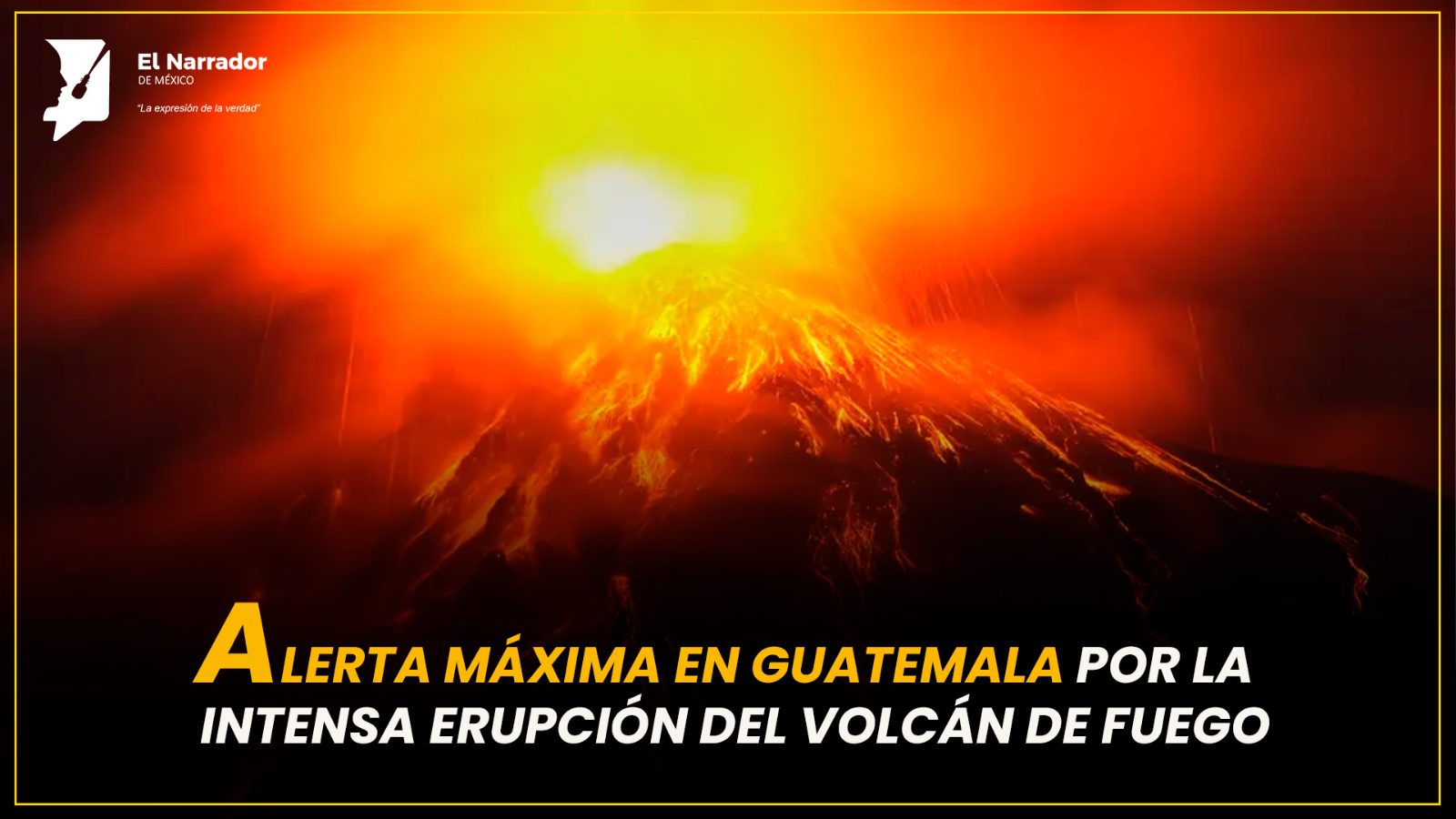 ALERTA MÁXIMA EN GUATEMALA POR LA INTENSA ERUPCIÓN DEL VOLCÁN DE FUEGO