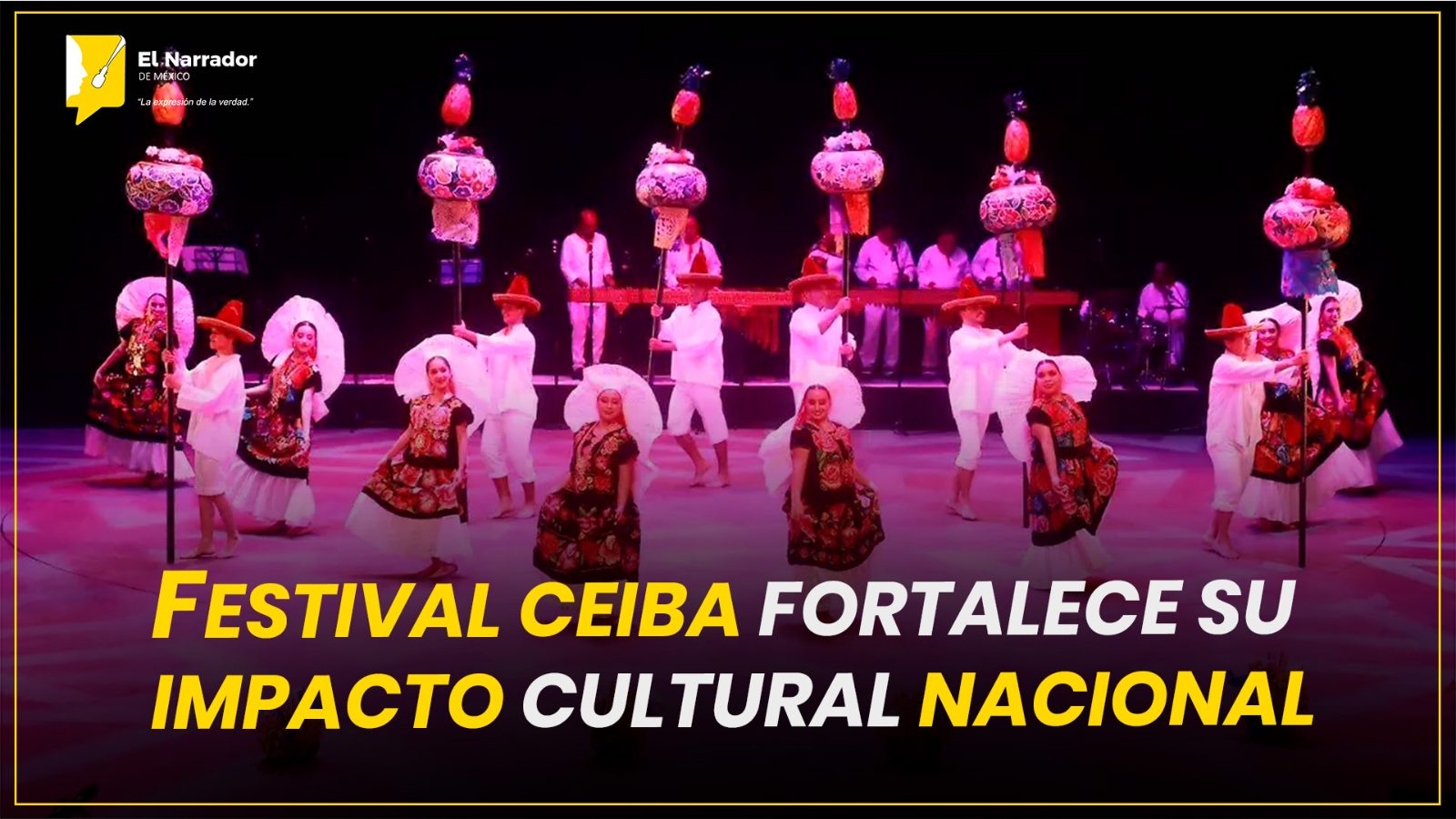 FESTIVAL CEIBA FORTALECE SU IMPACTO CULTURAL NACIONAL