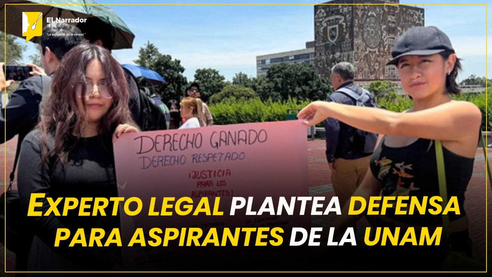 EXPERTO LEGAL PLANTEA DEFENSA PARA ASPIRANTES DE LA UNAM