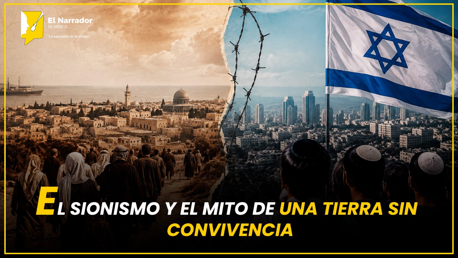 EL SIONISMO Y EL MITO DE UNA TIERRA SIN CONVIVENCIA