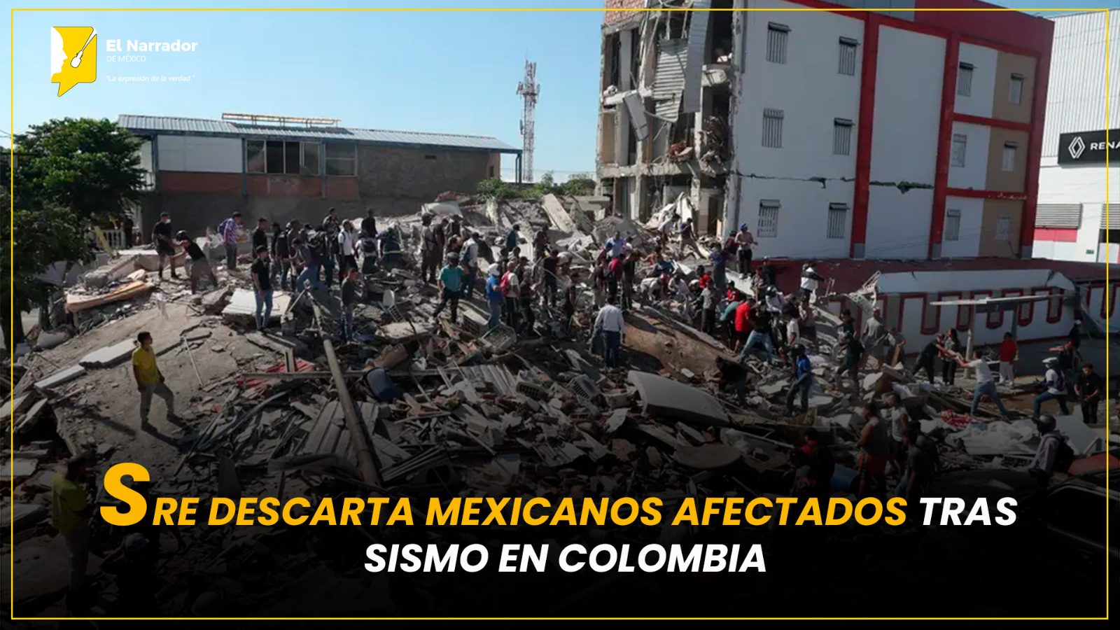 SRE DESCARTA MEXICANOS AFECTADOS TRAS SISMO EN COLOMBIA