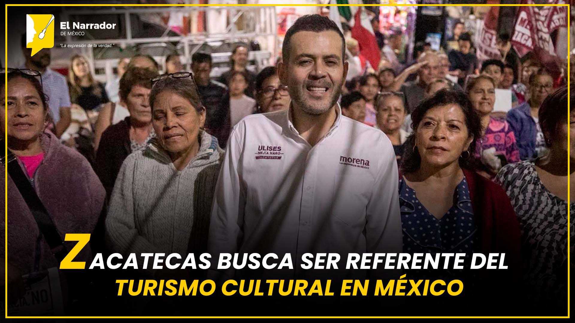 ZACATECAS BUSCA SER REFERENTE DEL TURISMO CULTURAL EN MÉXICO