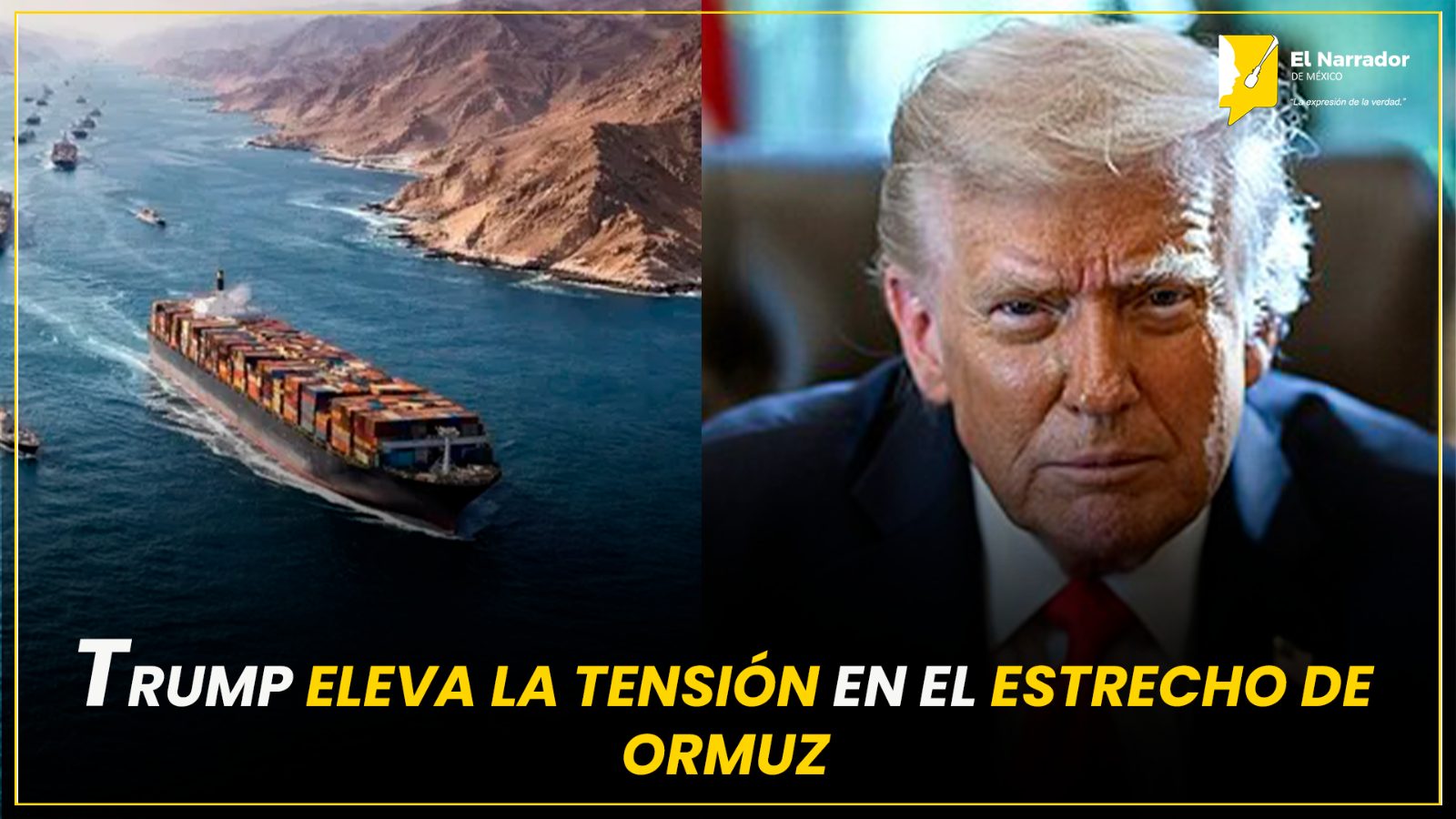 TRUMP ELEVA LA TENSIÓN EN EL ESTRECHO DE ORMUZ