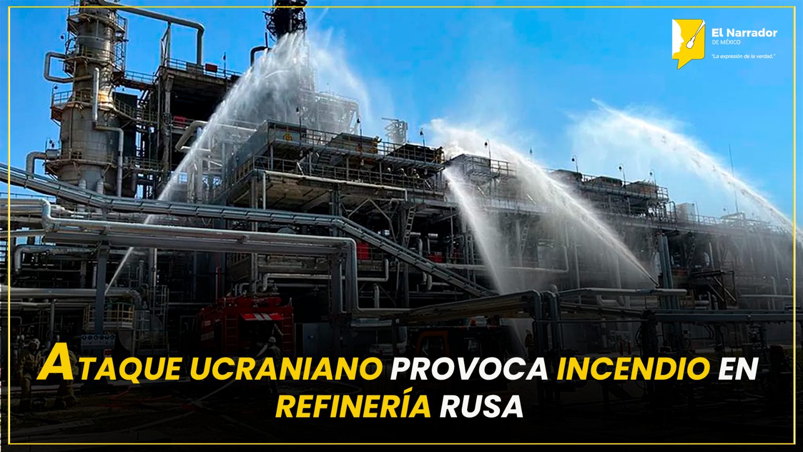 ATAQUE UCRANIANO PROVOCA INCENDIO EN REFINERÍA RUSA
