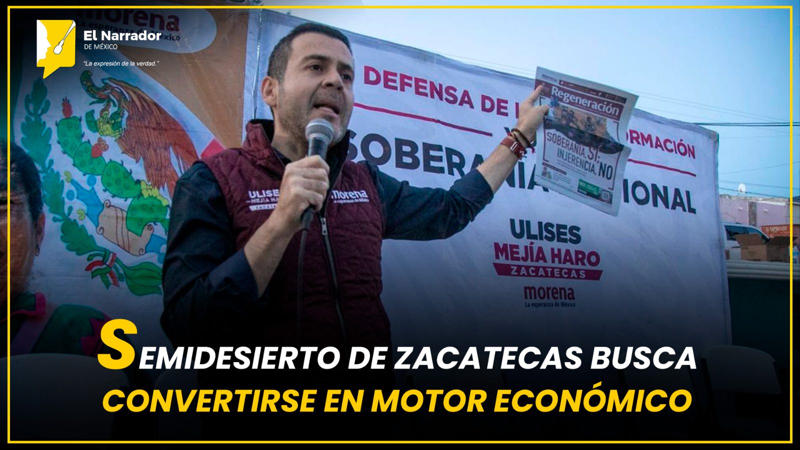 SEMIDESIERTO DE ZACATECAS BUSCA CONVERTIRSE EN MOTOR ECONÓMICO