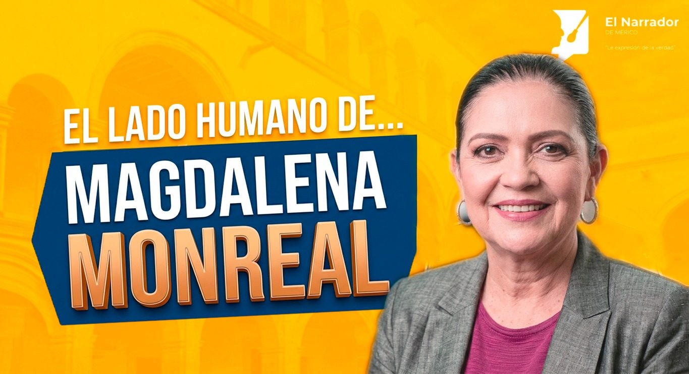 EL LADO HUMANO DE LA POLÍTICA: MAGDALENA MONREAL